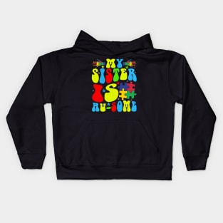 My sister is Au-some Autism Awareness Gift for Birthday, Mother's Day, Thanksgiving, Christmas Kids Hoodie